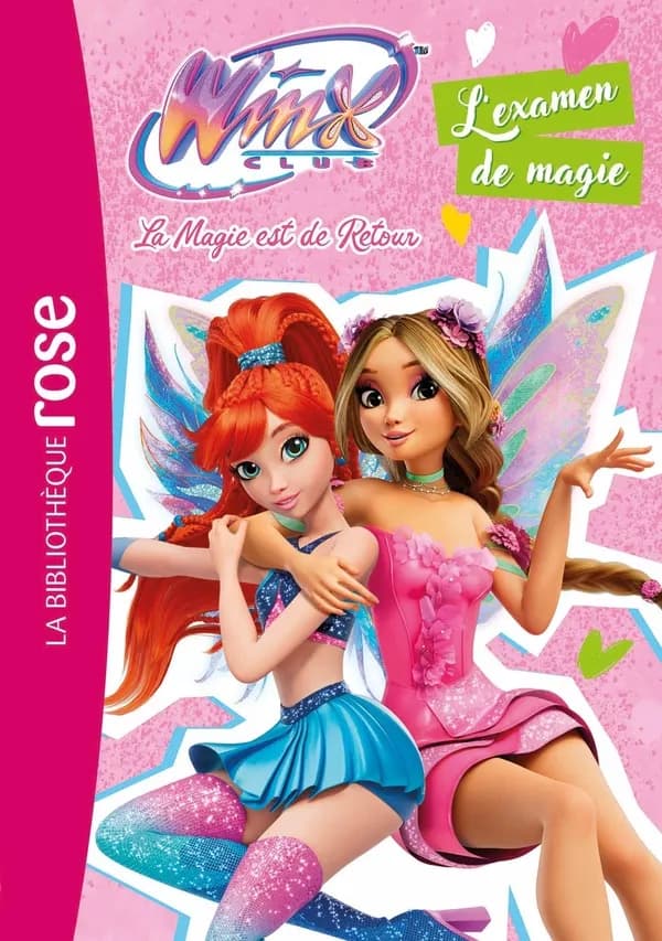 L'examen de magie. Winx Club : La magie est de retour, Tome 04