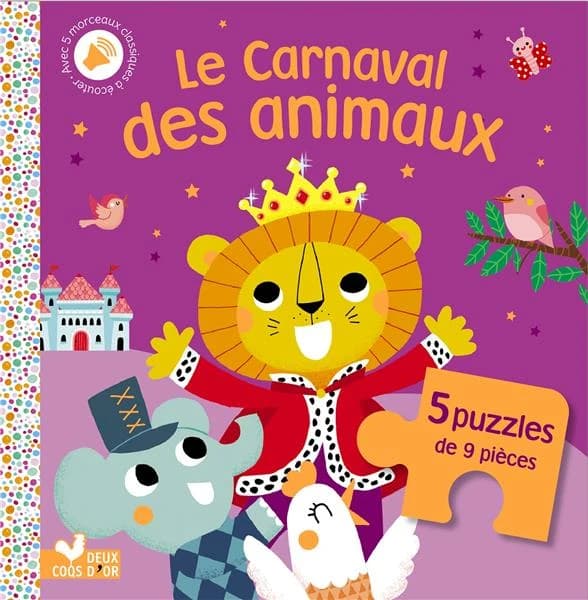 Le carnaval des animaux : Avec 5 morceaux classiques à écouter et 5 puzzles de 9 pièces et