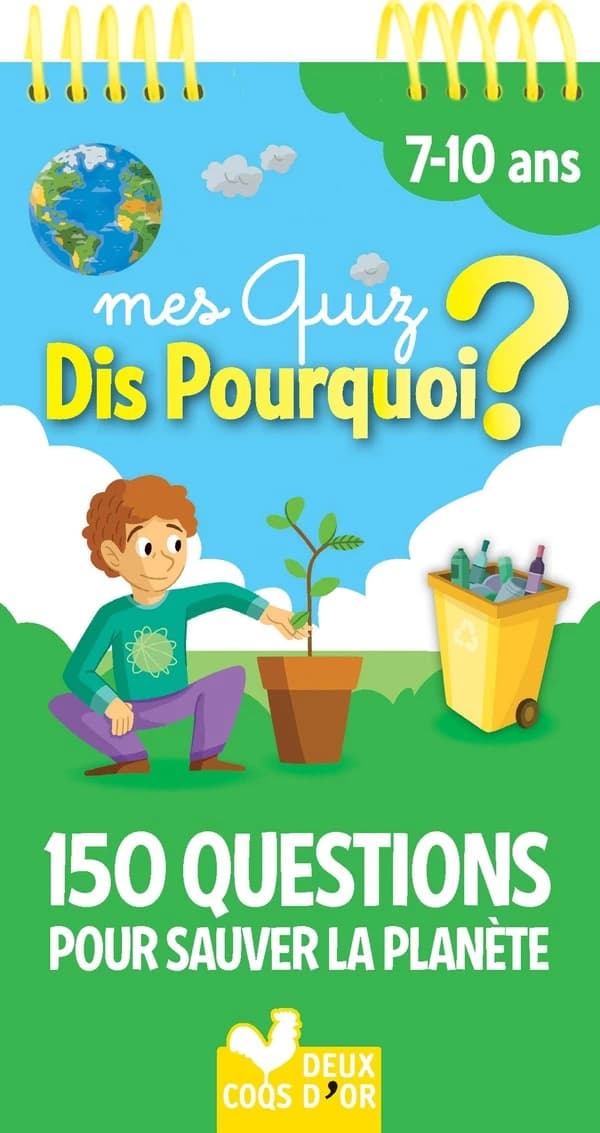 Dis pourquoi ? : mes quiz dis pourquoi ? ; 150 questions pour sauver la terre