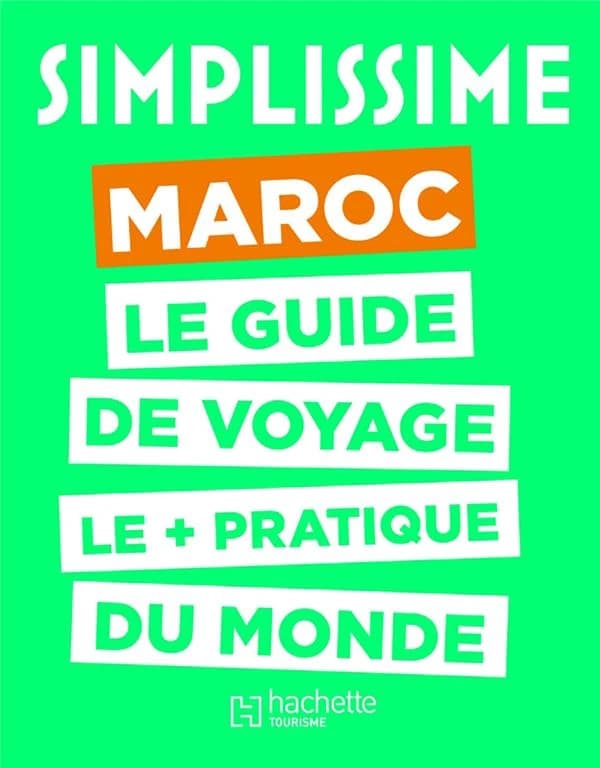 Maroc : le guide de voyage le + pratique du monde
