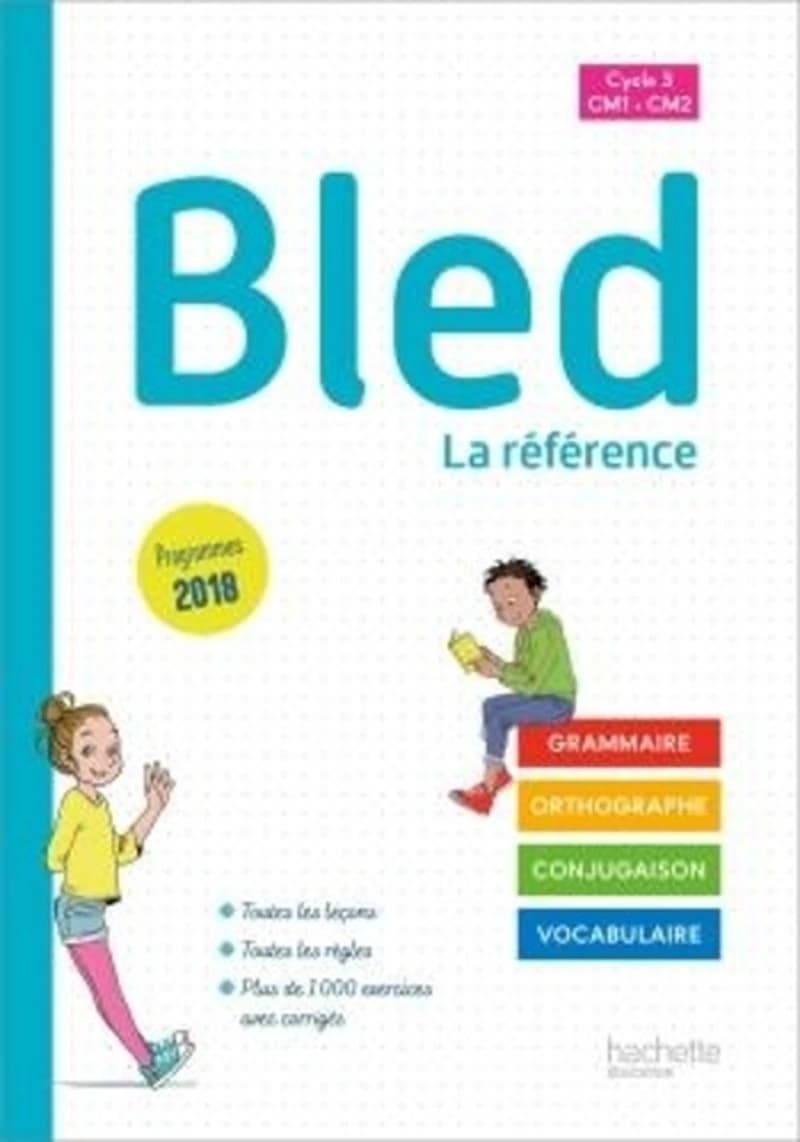 Bled : cycle 3, CM1-CM2 (Nouvelle éd. 2020) Édouard Bled,... Odette Bled,... Daniel Berlion,...