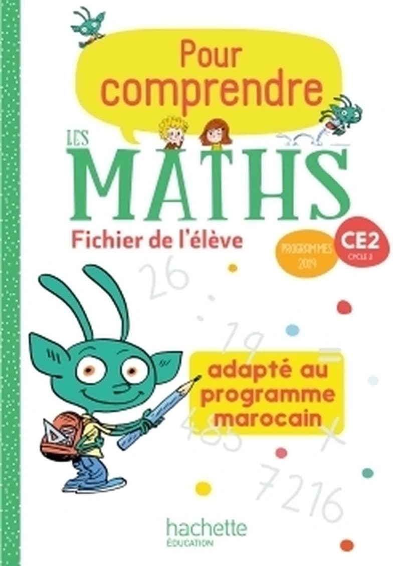 Pour comprendre les maths : CE2 ; fichier élève ; Maroc