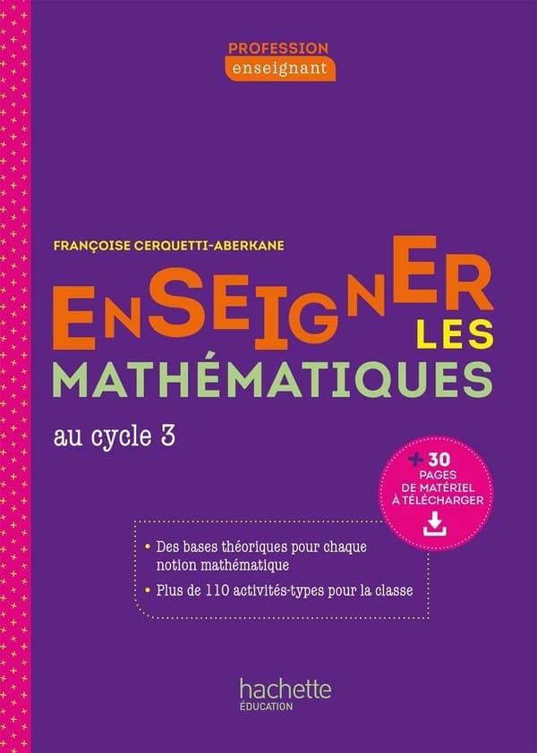 Enseigner les mathématiques : au cycle 3 ([2e éd.]) Françoise Cerquetti-Aberkane