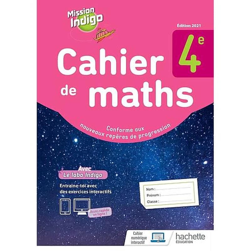 Mission indigo : cahier de maths ; 4e ; cahier d'activités