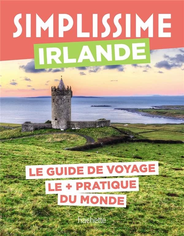 Irlande : le guide de voyage le + pratique du monde