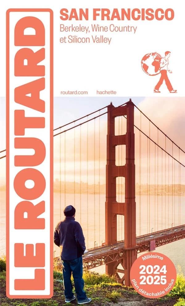 San Francisco : Berkeley, Wine Country et Silicon Valley ([Éd.] 2024-2025)