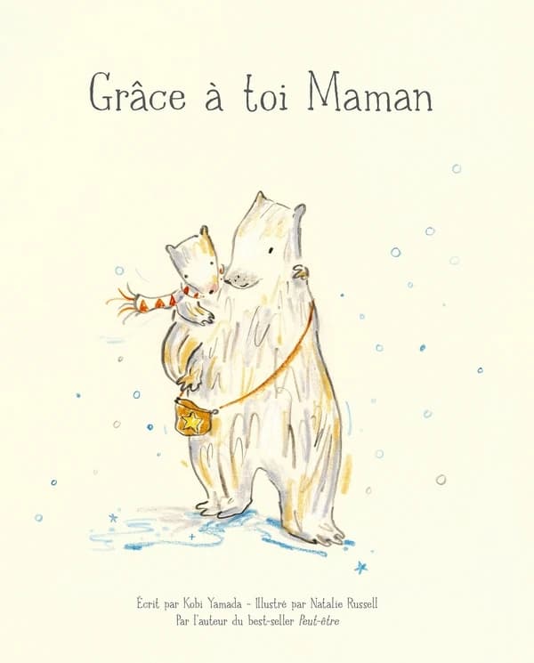 Grâce à toi maman