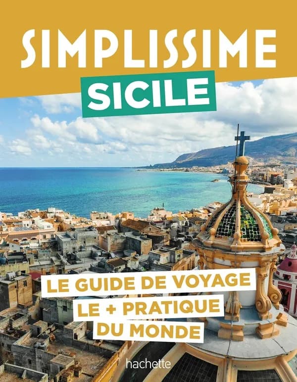 Sicile : le guide de voyage le + pratique du monde