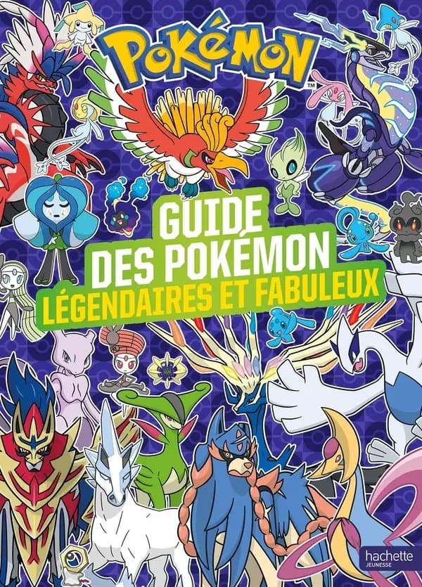 Le guide des Pokémon légendaires et fabuleux
