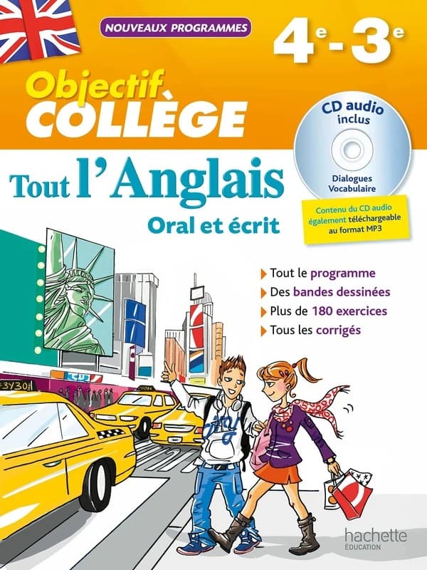 Objectif collège : tout l'anglais oral et écrit : 4e et 3e