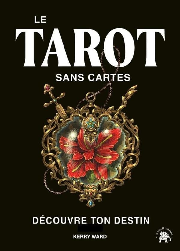 Le tarot sans cartes : décidez de votre destin