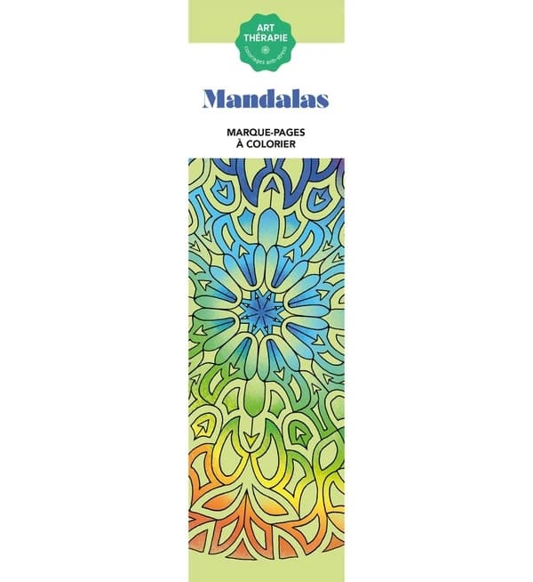 Art-thérapie : mandalas ; marque-pages à colorier