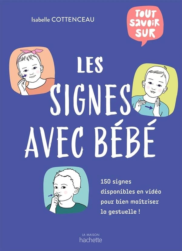 Les signes avec bébé : aidez votre enfant à s'exprimer avant même d'avoir acquis la parole