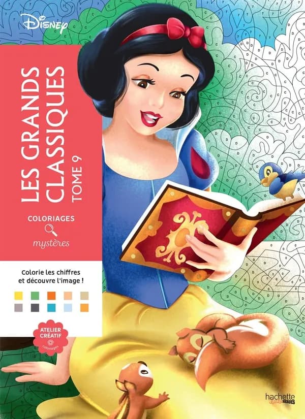 Coloriages mystères : les grands classiques : tome 9 : Disney : art-thérapie coloriage anti-stress : [Album à colorier]