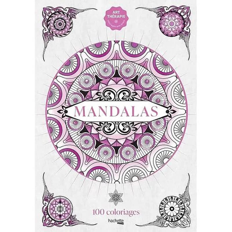 Mandalas : 100 Coloriages Art-thérapie : [Album à colorier]