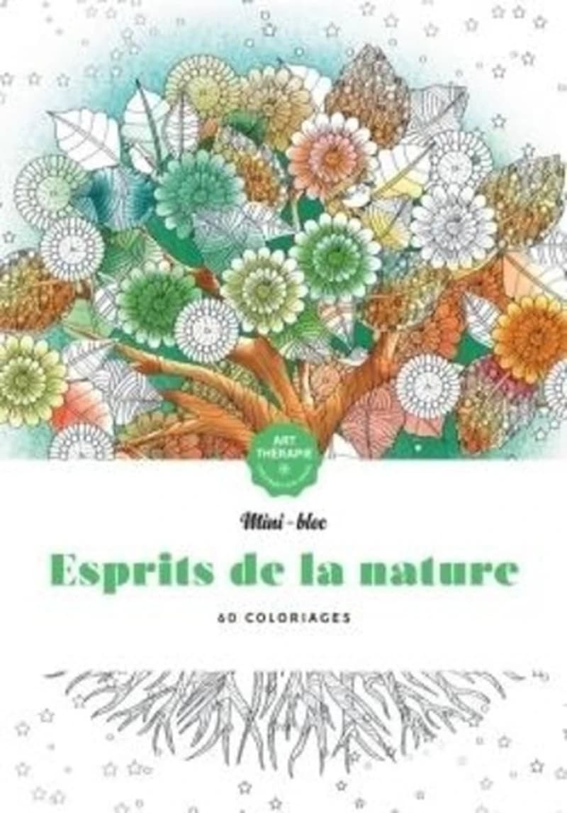 Esprits de la nature : mini-bloc Art-thérapie : [Album à colorier]