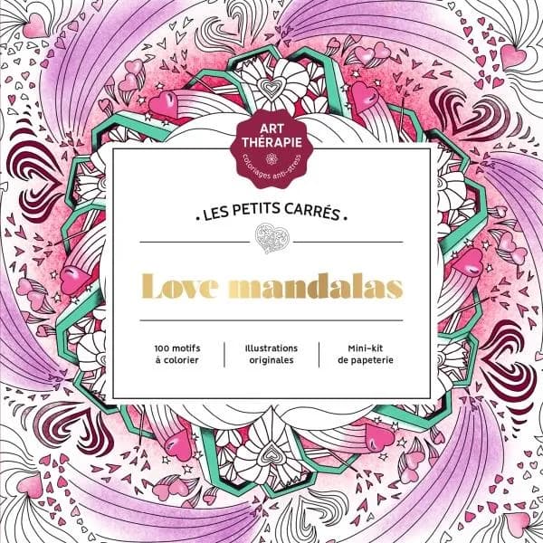 Love mandalas : les petits carrés d'Art-thérapie : [Album à colorier]