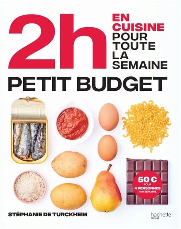 En 2h, je cuisine pas cher pour toute la semaine : 80 menus : faits maison, sans gâchis et avec des produits de saison