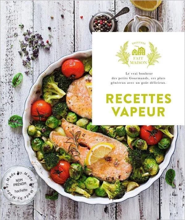 Recettes vapeur : 60 recettes légères et gourmandes, pour régaler toute la famille !