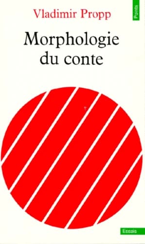 Morphologie du conte ; suivi de Les transformations des contes merveilleux