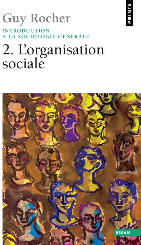 Introduction à la sociologie générale : L'Organisation sociale
