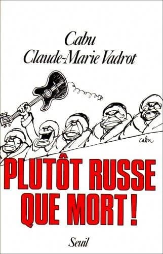 Plutôt Russe que mort