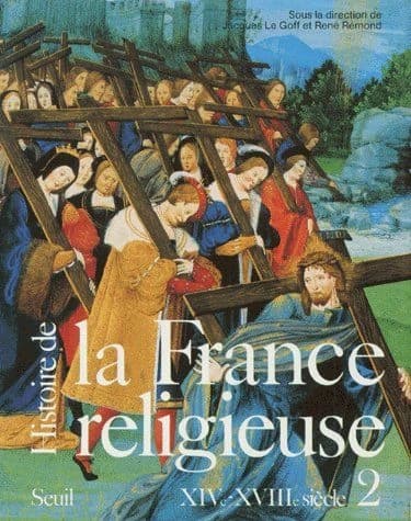Histoire de la France religieuse Tome 2