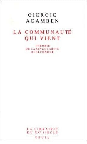 La Communauté qui vient : théorie de la singularité quelconque