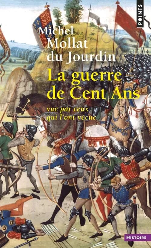 La guerre de Cent ans vue par ceux qui l'ont vécue