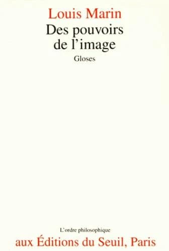 Des pouvoirs de l'image : gloses