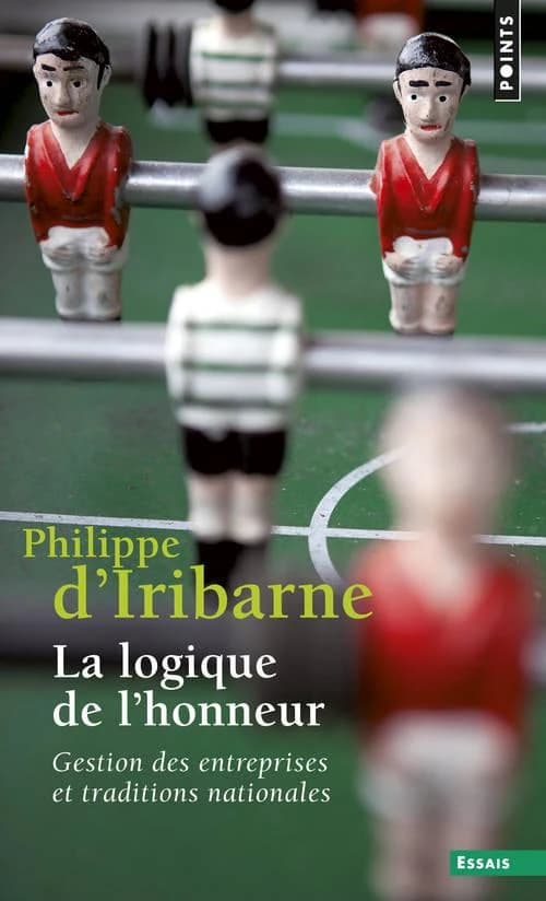 Logique de L'Honneur. Gestion Des Entreprises Et Traditions Nationales