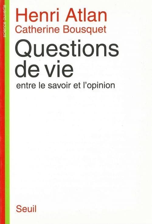 Questions de vie : entre le savoir et l'opinion