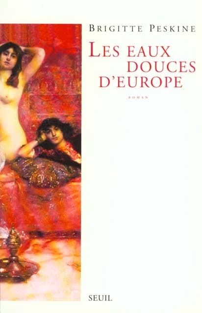 Les eaux douces d'Europe : roman