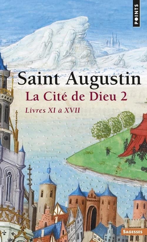 La cité de Dieu 2 Saint Augustin