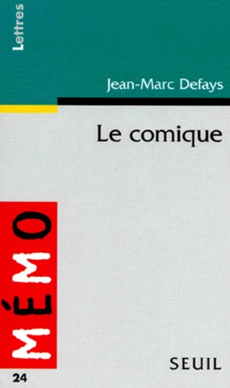 Le comique : principes, procédés, processus