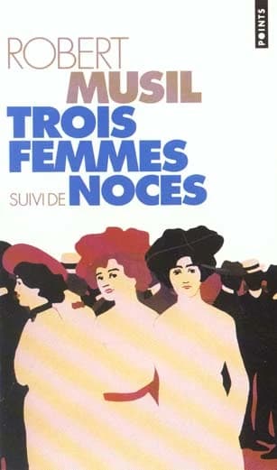 Trois femmes ; suivi de Noces : nouvelles