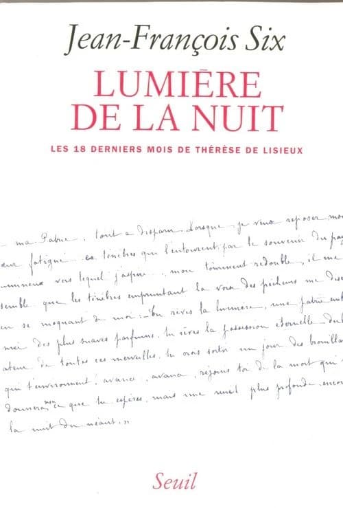 Lumière de la nuit : les dix-huit derniers mois de Thérèse de Lisieux