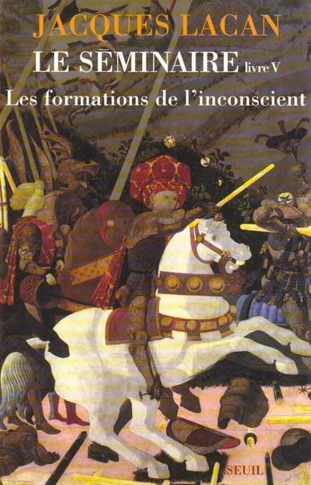 Le séminaire. Livre V, Les formations de l'inconscient : [1957-1958]
