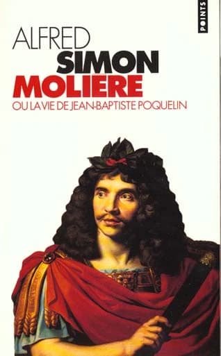 Molière ou La vie de Jean-Baptiste Poquelin : biographie