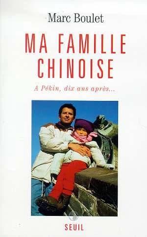 Ma famille chinoise : à Pékin, dix ans après