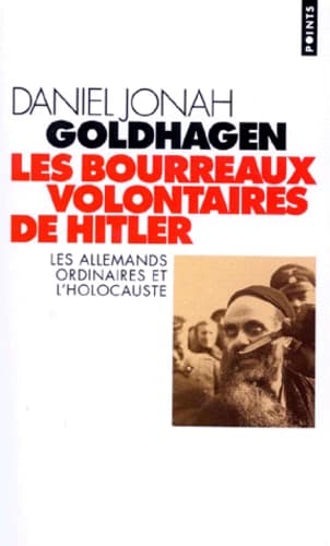 Les bourreaux volontaires de Hitler : les Allemands ordinaires et l'holocauste