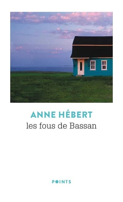 Les fous de Bassan : roman