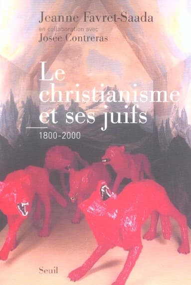 Le christianisme et ses juifs : 1800-2000