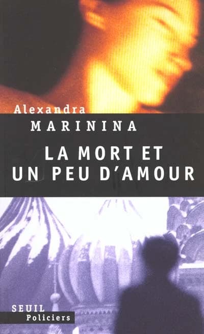 La mort et un peu d'amour : roman