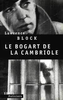 Le Bogart de la cambriole : roman