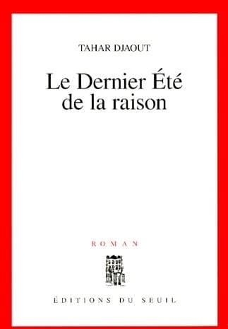 Le dernier été de la raison : roman