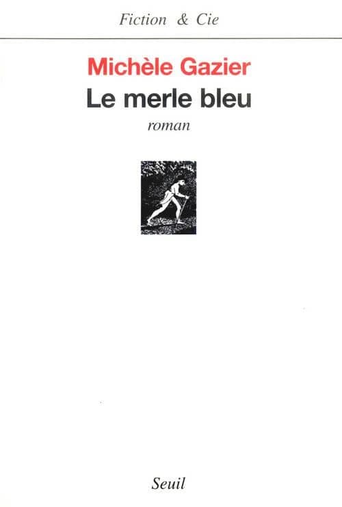 Le merle bleu : roman