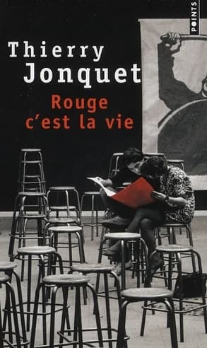 Rouge c'est la vie : roman