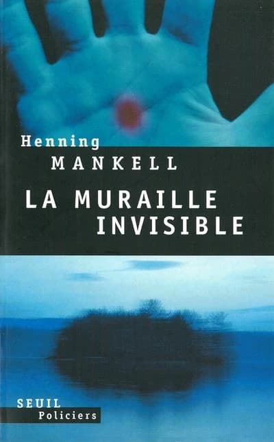 La muraille invisible : roman