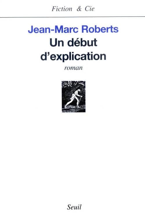 Un début d'explication : roman